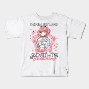 This girl just loves anime and sketching..Anime Sketching lover's gift Kids T-Shirt